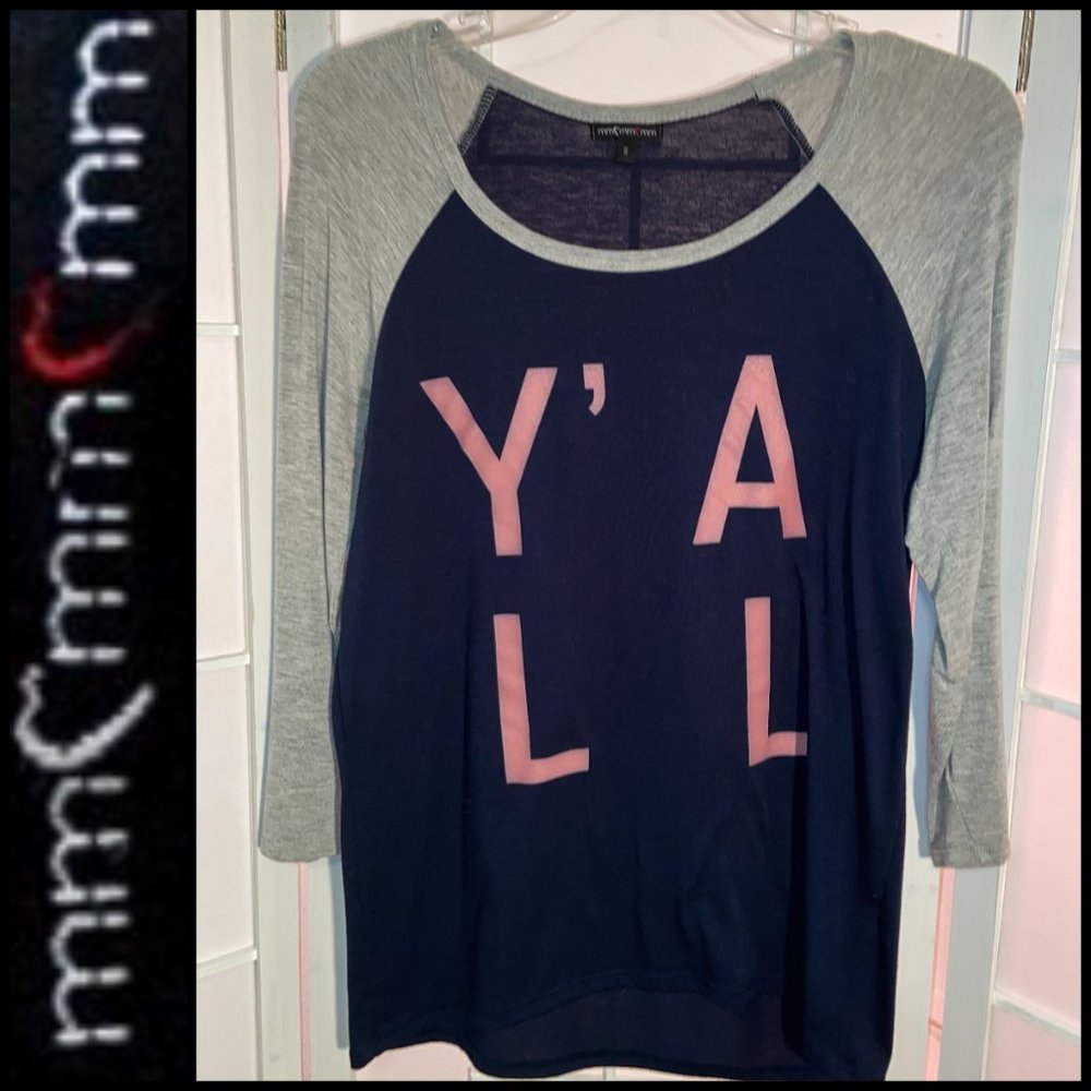 mm mm mm 3/4 sleeve t-shirt Y'all